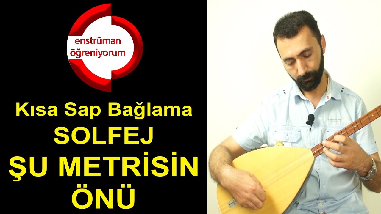 Metris Solfej - Kısa Sap Bağlama