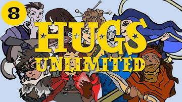 HUGS Unlimited - Session 8 - Salvage Operation Part 2