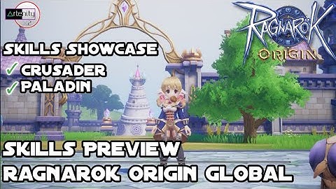 Crusader & Paladin Skills Preview Ragnarok Origin Global [All Skills Showcase]