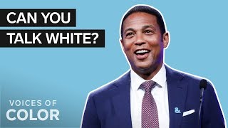 Can You Actually &#39;Talk White?&#39;