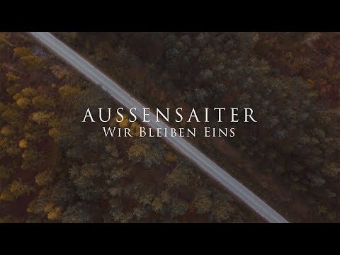 Außensaiter - Wir Bleiben Eins - Offizielles Musikvideo