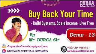 Buy Back Your Time - Build Systems, Scale Income, Live Free tutorials || by Mr. DURGA Sir