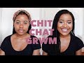 CHIT CHAT GRWM: CUTTING MY NATURAL HAIR?! HEALTH COACHING ETC