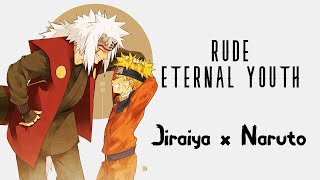 Rude  Eternal Youthamv Jiraiya X Naruto