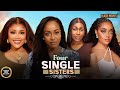 FOUR SINGLE SISTERS-UCHE MONTANA, CHIOMA NWOHA, EBUBE NWLatest Nigerian Movie 2025 #trending #Movies