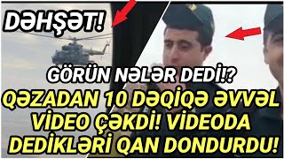 HELİKOPTER QƏZAYA UĞRAMAMIŞ VİDEO ÇƏKDİ ! GÖRÜN NƏLƏR DEDİ! - XEBERLER ,SON XEBER 2021