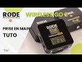 Tuto prise en main micro sans fil rode wireless go 2