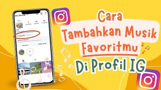 CARA MENAMBAHKAN MUSIK DI PROFIL INSTAGRAM TERBARU 2024