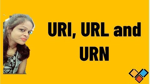 URIs, URLs, and URNs | Difference between URI and URL | Rest API