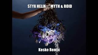 Styx Helix - Myth & Roid (Re:zero - Ed) [Keşke Remix 2016]