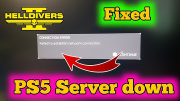 Fixed! helldivers 2 Failed to establish network connection? Helldivers 2 PS5 & ps4 down server down?