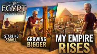 Egypt Frontiers Episode 2 - Watch My Empire Rise
