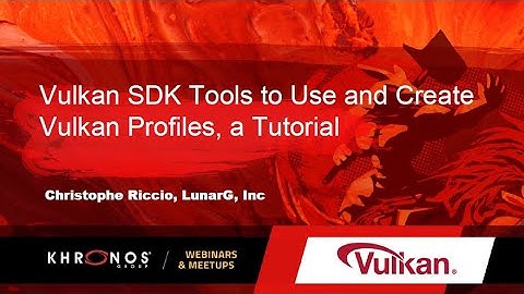 Vulkan SDK Tools to Use and Create Vulkan Profiles
