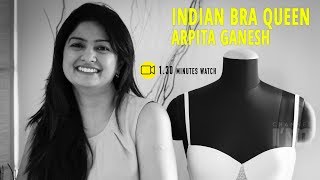 Ignoring The Taboo, Arpita Ganesh Successful Bra Queen Entrepreneur Of India Channeliam