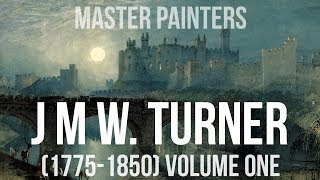 J M W Turner (1775-1850) volume one - a collection of paintings 4K