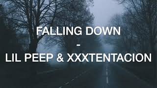 Falling Down - Lil Peep & XXXTENTACION | Lyrics