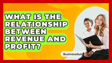 What Is The Relationship Between Revenue And Profit? - BusinessGuide360.com