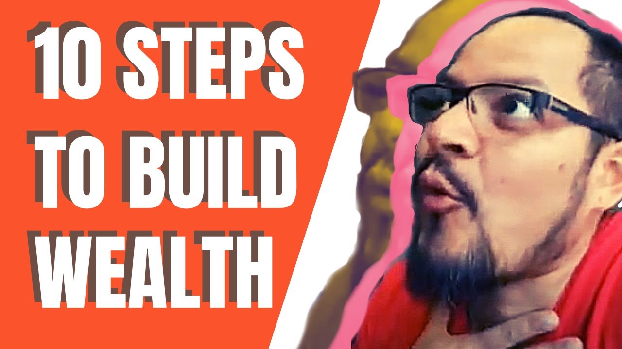 10 Steps To Build Wealth Alfonso Cuadra YouTube 10 steps to build wealth alfonso cuadra youtube