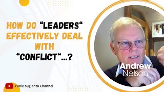 Andrew Nelson - How to Handle Conflict AS A Leader | Eps. 13