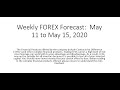 weekly Forex Forecast May 11 to May 15,2020