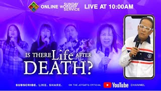 Is There Life After Death? - Worship Service (April 12, 2020)