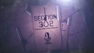 Section 302 Trailer | A Tamil True Crime Podcast