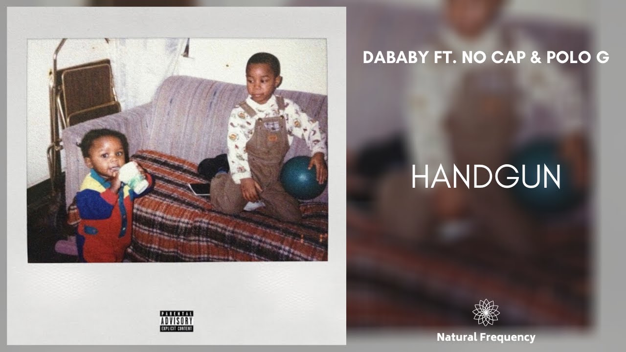 DaBaby – Handgun (Ft. No Cap & Polo G) [432Hz]