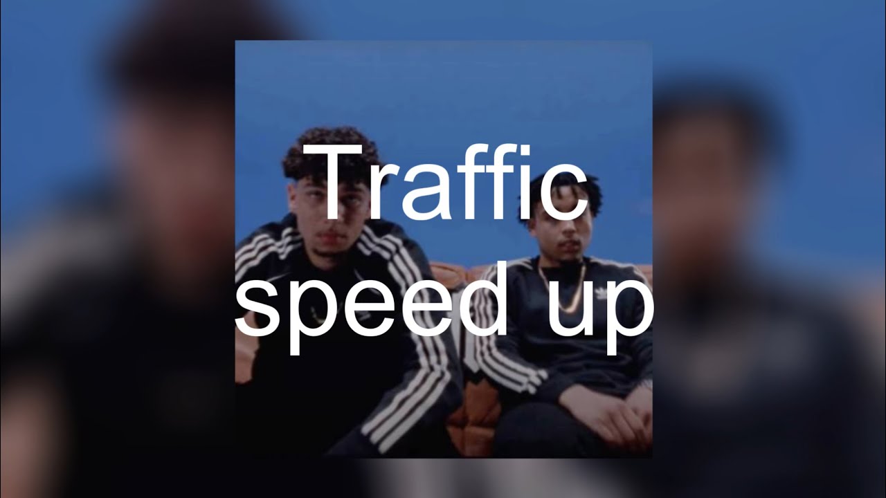 Lucio101 Omar101 Traffic speed up