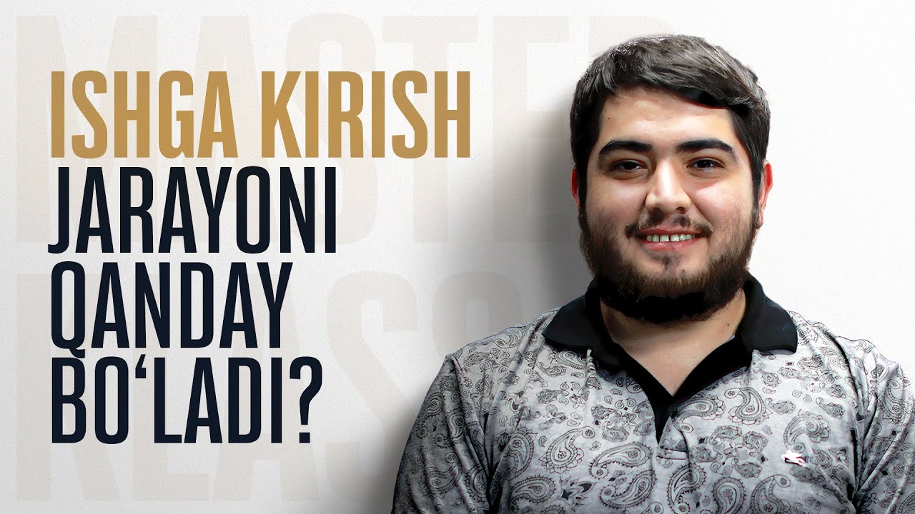 Ishga kirish jarayoni qanday bo'ladi? — Muhammadjavohir Surʼatovdan
