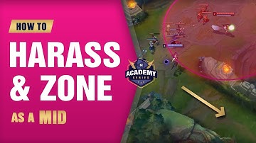 How to Harass and Zone as a Mid (LoL Mobalytics Academy Series)
