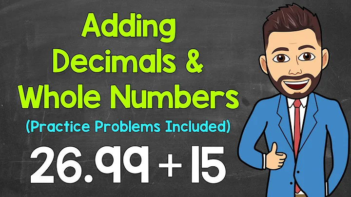 Adding Decimals and Whole Numbers | Math with Mr. J