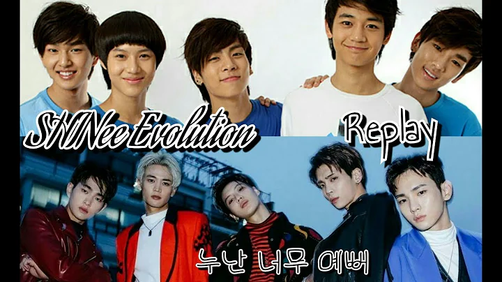 SHINee Evolution - 누난 너무 예뻐 (Replay)