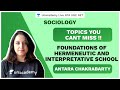 Topics You Cant Miss | Foundations of  Hermeneutic & Interpretative | Sociology | NTA UGC NET 2020