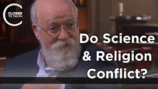 Daniel Dennett - Do Science & Religion Conflict?