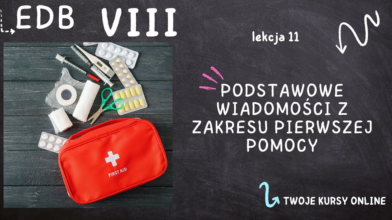 Test Edb Pierwsza Pomoc 1 Liceum EDB 8 [Lekcja 11 - Podstawowe wiadomości z zakresu pierwszej pomocy