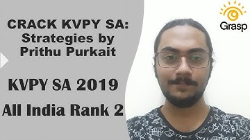 CRACK KVPY SA | Preparation and Exam strategy by KVPY SA 2019 AIR 2| Prithu Purkait, IISc Bangalore