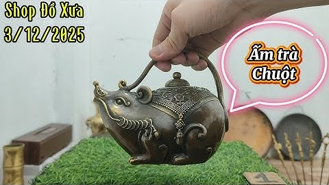 🔴Đồ cổ - Đồ xưa - Đồ đồng xưa. 3/12/2025. #Shopđồxưa #đồcổ #đồxưa #đồđồngxưa #đồđồng #đồcổxưa 