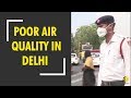 Delhi recorded its worst air quality