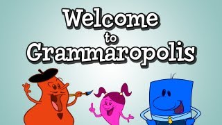 Welcome to Grammaropolis!