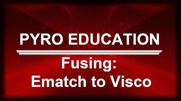 🎆[PYRO EDUCATION]🎆 - Using Quickmatch with Ematch to light Visco
