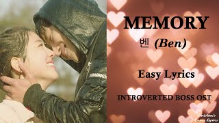 MEMORY - 벤 (Ben) [Easy Lyrics] INTROVERTED BOSS OST
