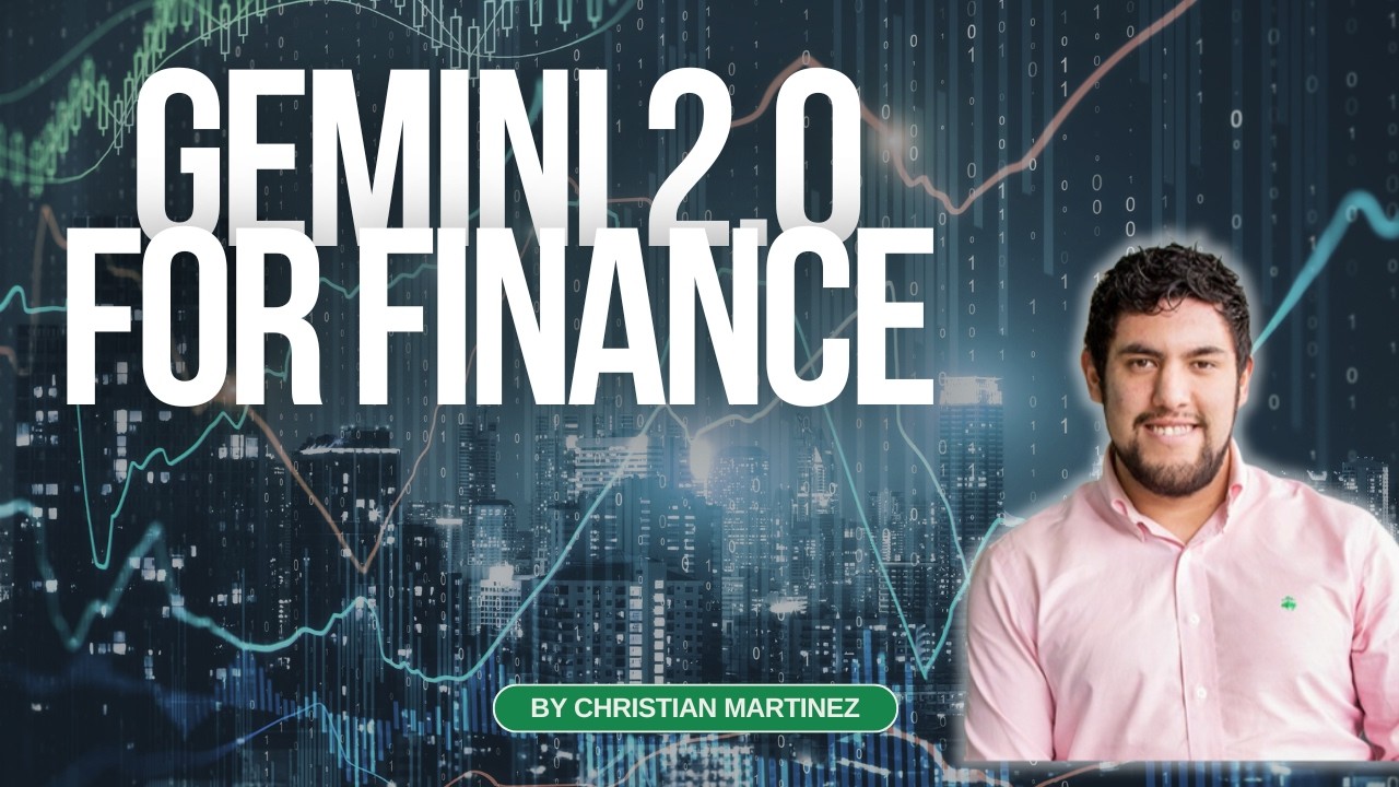 Outline Video How to use Google Gemini 2.0 for Finance and FP&A