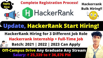 Hackerrank Off-campus Hiring for 2022 2021 2023 2020 Batch| Hackerrank Internship with Full-Time Job