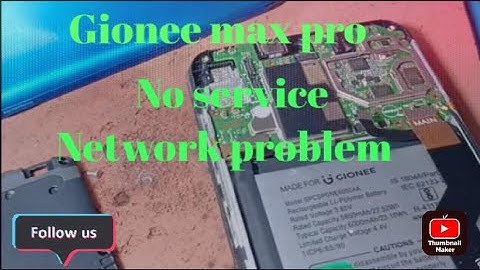 Gionee max pro no service network problem.