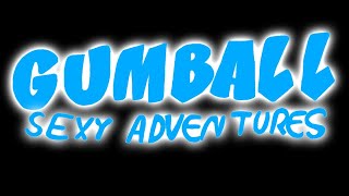 Gumball Sexy Adventures Opening Fanmade ( FlipaClip Animation)