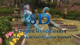 Malia Baker, Morgan Dudley - Get Your Hands Dirty (8D) [From Descendants The Rise of Red]