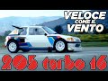 Peugeot 205 Turbo 16 Evolution 2 [Veloce come il vento]