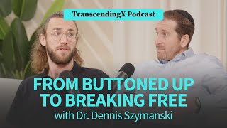 #82 The Power of Self-Expression for Personal Growth With Dr. Dennis Szymanski