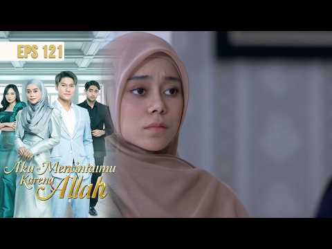 Arsy Terus Aja Disalahin Sama Hanum | AKU MENCINTAIMU KARENA ALLAH EPS 121 PART 2