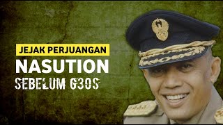 Traces of Nasution's Struggle Before G30S | Part One